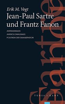 Jean-Paul Sartre und Frantz Fanon