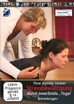 Stressbewältigung durch InnerSmile... Yoga! - Einsteiger - Tina S. Huber DVD