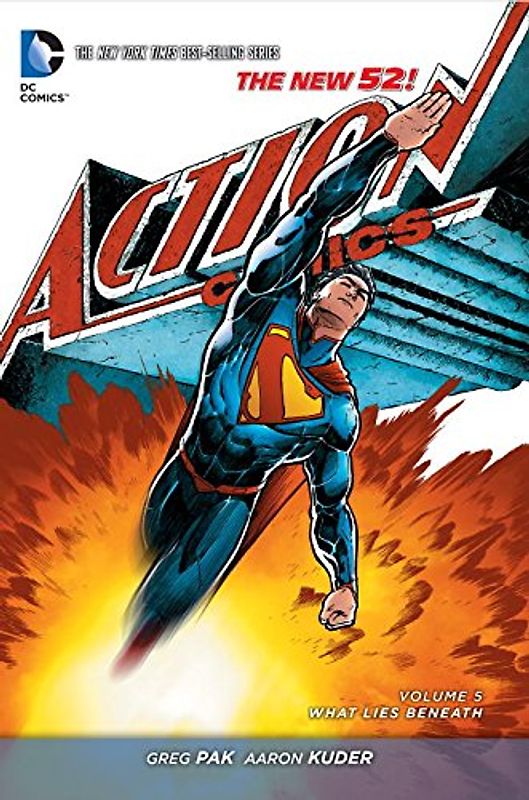 The New 52: Superman - Action Comics: Vol. 5 - What Lies Beneath - Greg Pak [Softcover]