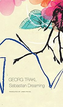 Sebastian Dreaming (Our Trakl: The German List, Band 2)