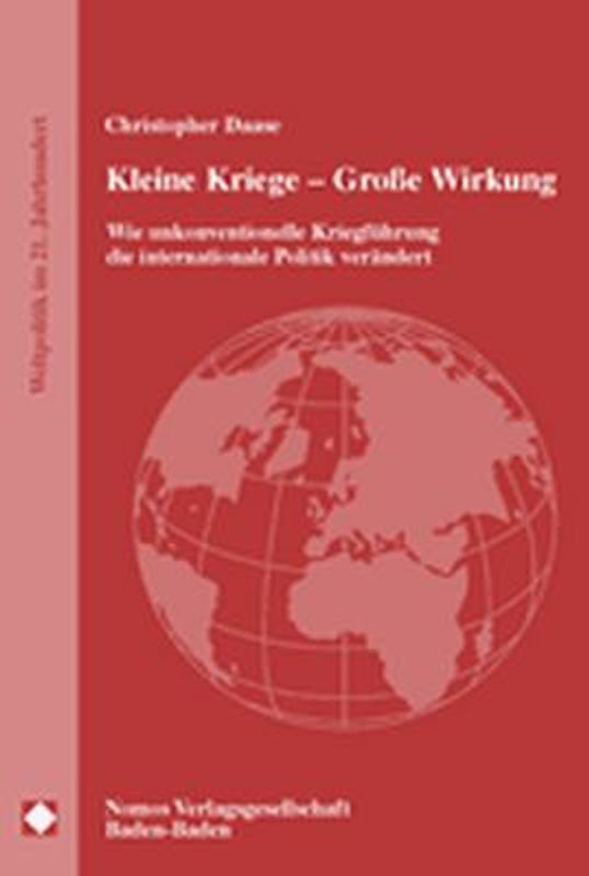 Kleine Kriege - Grosse Wirkung