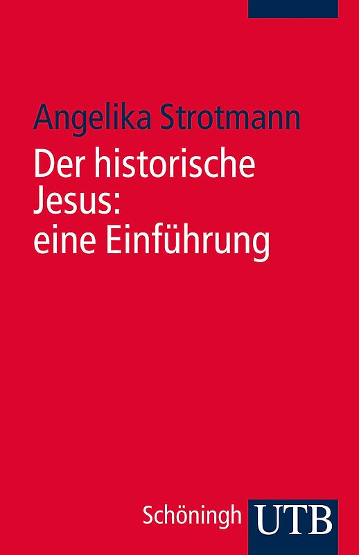 Der historische Jesus: eine Einführung