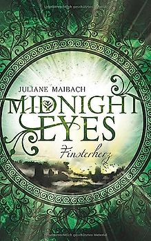 Midnight Eyes: Finsterherz (Band 2)