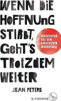 Wenn die Hoffnung stirbt, geht's trotzdem weiter