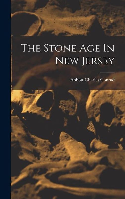 The Stone Age In New Jersey