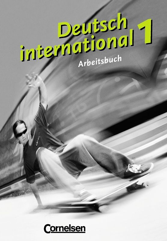 Deutsch international / Band 1 - Arbeitsbuch