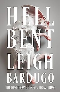 Hell Bent: The global sensation from the creator of Shadow and Bone (Alex Stern)