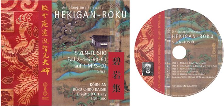 HEKIGAN-ROKU - 5 Zen-Teisho Fall 3-4-5-90-91 und Rezitation auf 1 MP3-CD (Audio-Version der DVD)