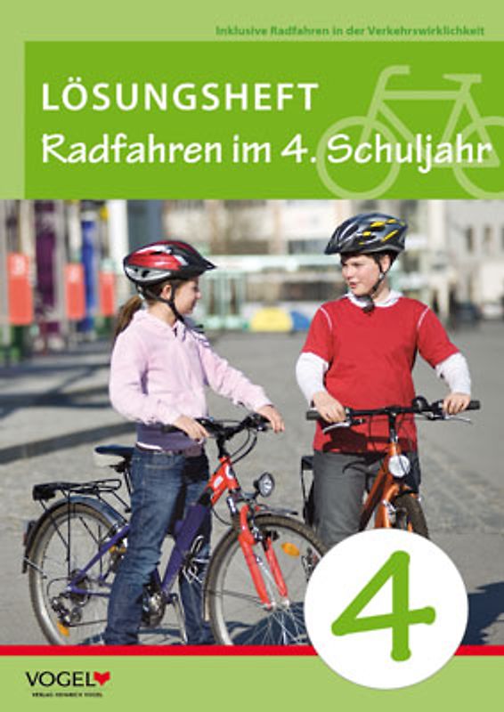 Radfahren im 4. Schuljahr. Arbeitsheft / Radfahren im 4. Schuljahr
