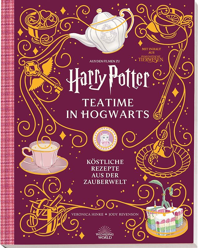 Aus den Filmen zu Harry Potter: Teatime in Hogwarts - Köstliche Rezepte aus der Zauberwelt