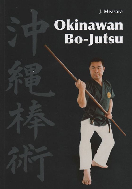 Okinawan Bo-Jutsu