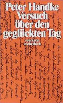 Versuch über den geglückten Tag