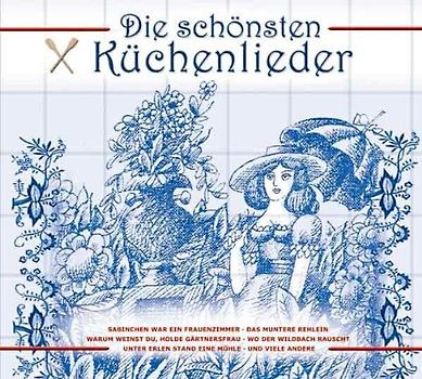 Various - Die Schönsten Küchenlieder