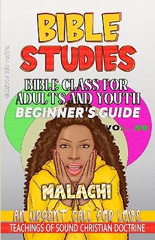 Bible Class for Adults and Youth Beginner's Guide - Malachi