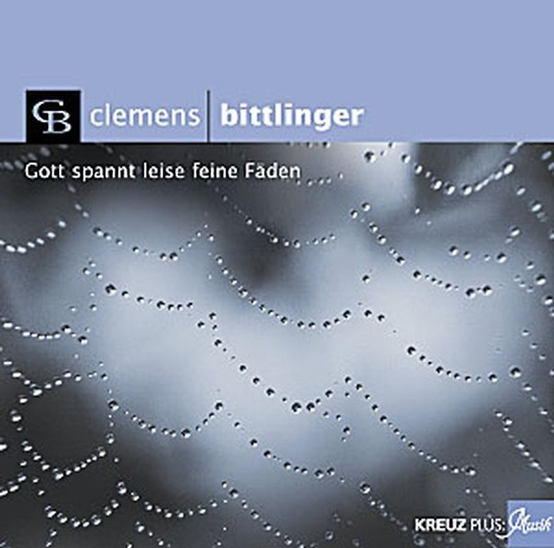 Gott spannt leise Fäden