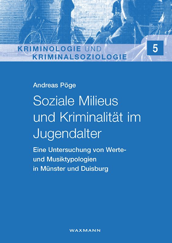 Soziale Milieus und Kriminalität im Jugendalter