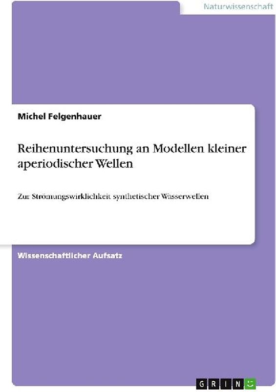Reihenuntersuchung an Modellen kleiner aperiodischer Wellen