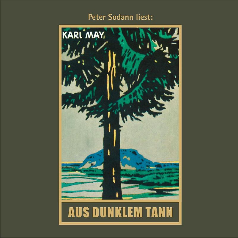 Karl May - Aus Dunklem Tann