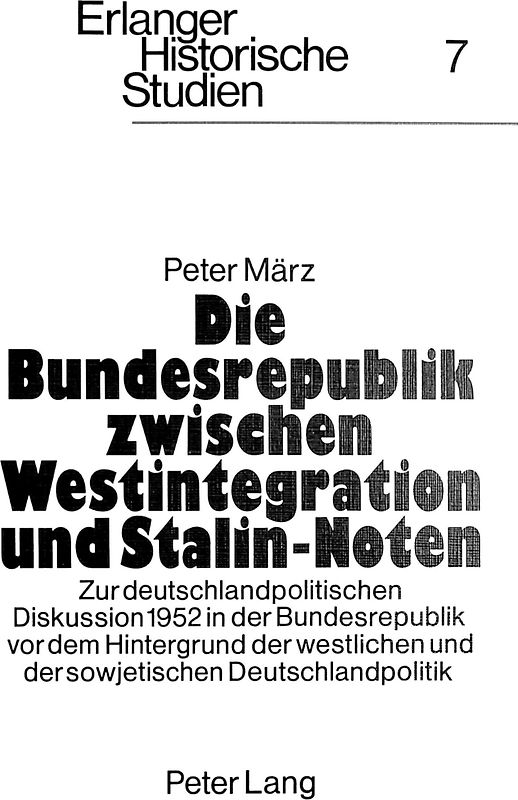 Die Bundesrepublik zwischen Westintegration und Stalin-Noten