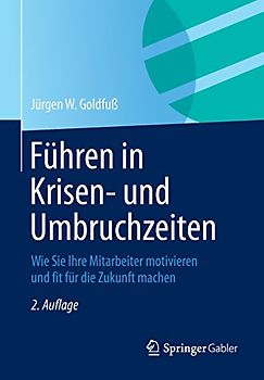 Führen in Krisen- und Umbruchzeiten
