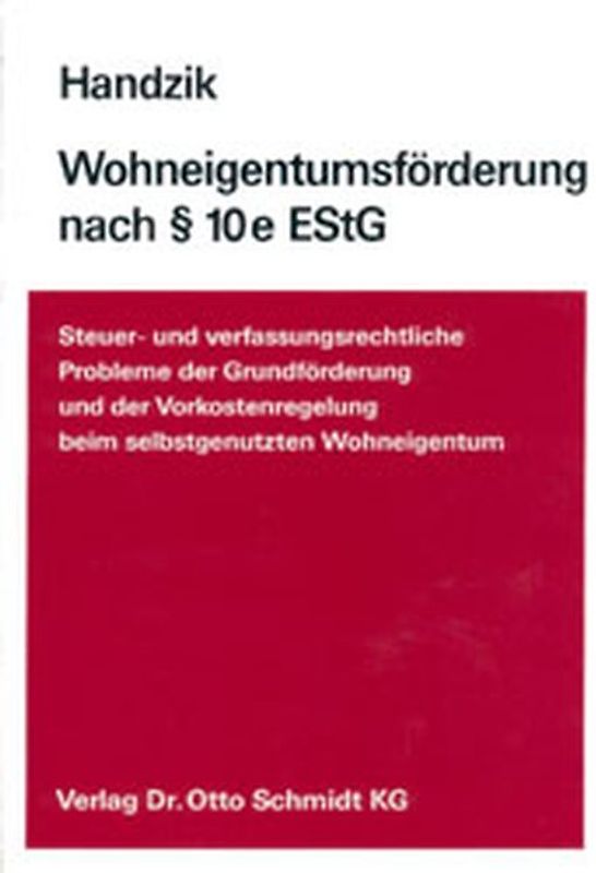 Die Wohneigentumsförderung nach § 10e EStG