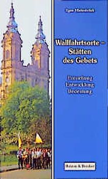 Wallfahrtsorte - Stätten des Gebets