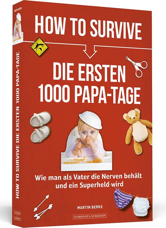 How to Survive die ersten 1000 Papa-Tage