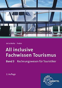 All inclusive - Fachwissen Tourismus Band 3