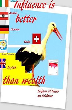 Influence is better than wealth Deutsch englisch irisch