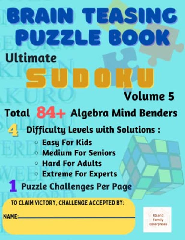 Ultimate Sudoku Volume 5 of 2023: Brain-Teasing with 4 Difficulty Levels for Kids, Seniors, Adults & Experts - 1 Puzzle Challenges Per Page - Total ... Easy, Medium, Hard and Extreme in A4 Size