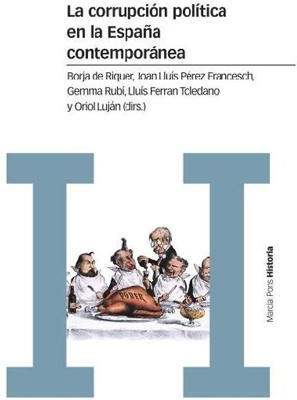 La corrupción política en la España contemporánea : un enfoque interdisciplinar