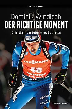 Dominik Windisch - Der richtige Moment