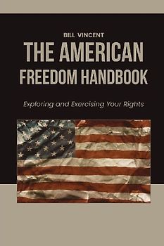 The American Freedom Handbook
