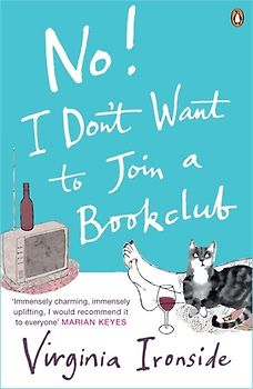 No! I Don't Want to Join a Bookclub - Virginia Ironside