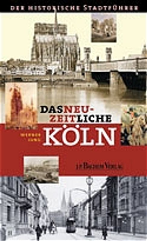Das neuzeitliche Köln