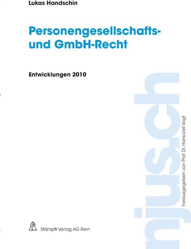 Personengesellschafts- und GmbH-Recht, Entwicklungen 2010