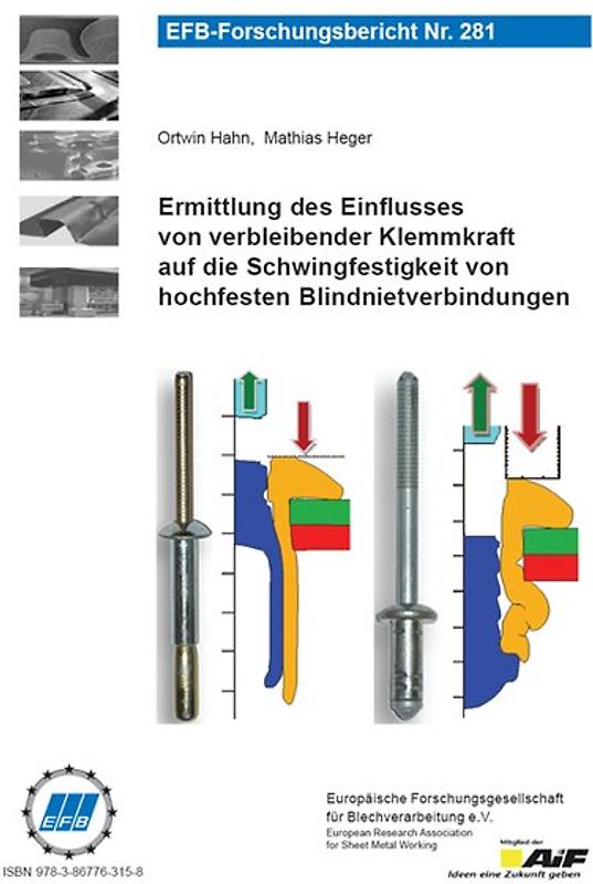 Ermittlung des Einflusses von verbleibender Klemmkraft auf die Schwingfestigkeit von hochfesten Blindnietverbindungen