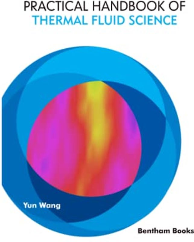 Practical Handbook of Thermal Fluid Science