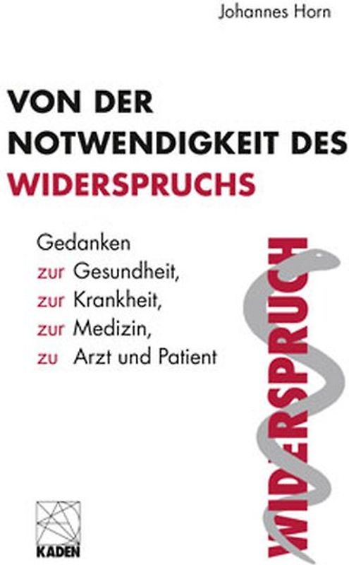 Von der Notwendigkeit des Widerspruchs