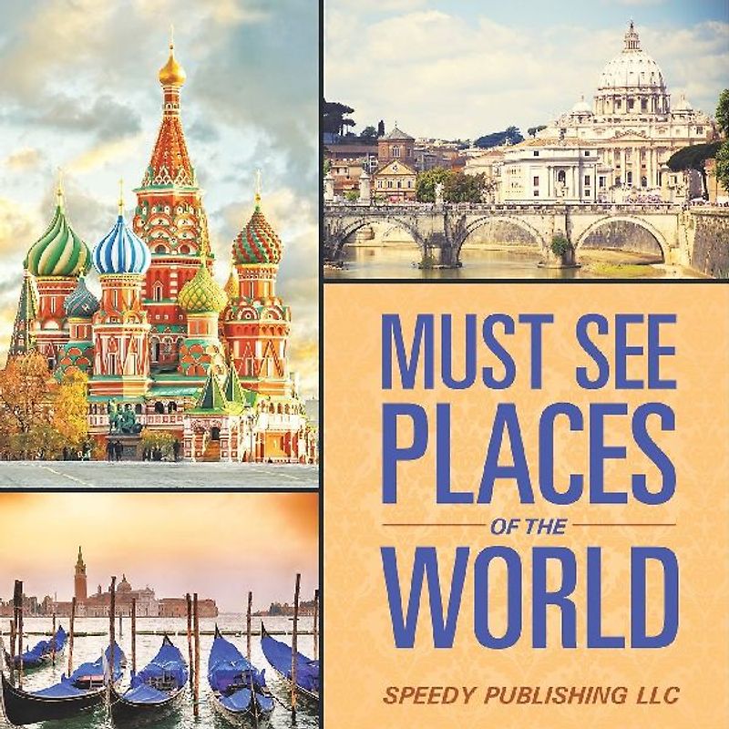 Must See Places Of The World
