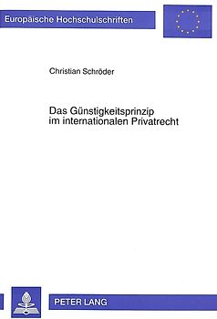 Das Günstigkeitsprinzip im internationalen Privatrecht