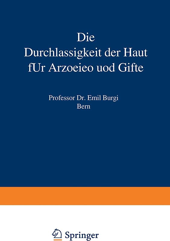 Die Durchlässigkeit der Haut für Arzneien und Gifte