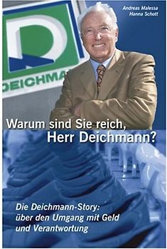 Warum sind Sie reich, Herr Deichmann?