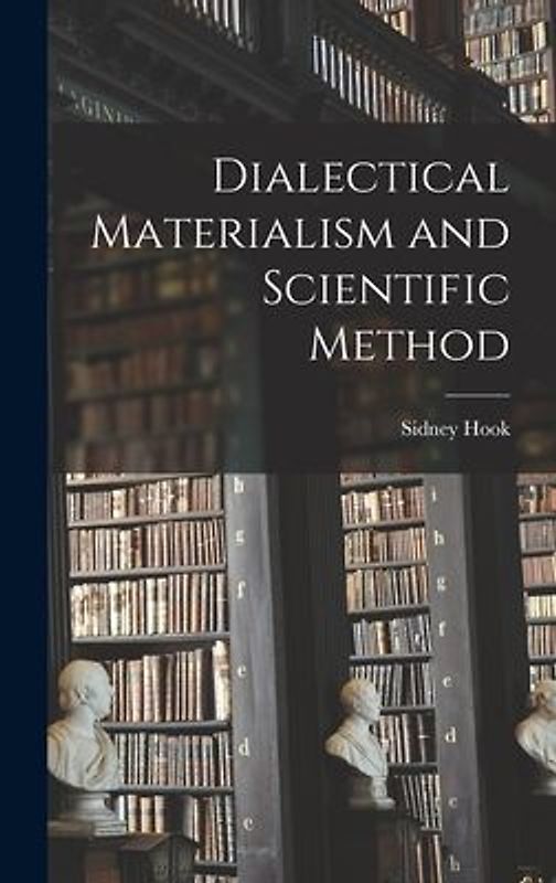 Dialectical Materialism and Scientific Method