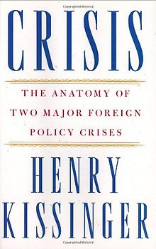 Crisis: The Anatomy of Two Major Foreign Policy Crises