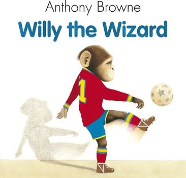 Willy The Wizard - Browne, Anthony