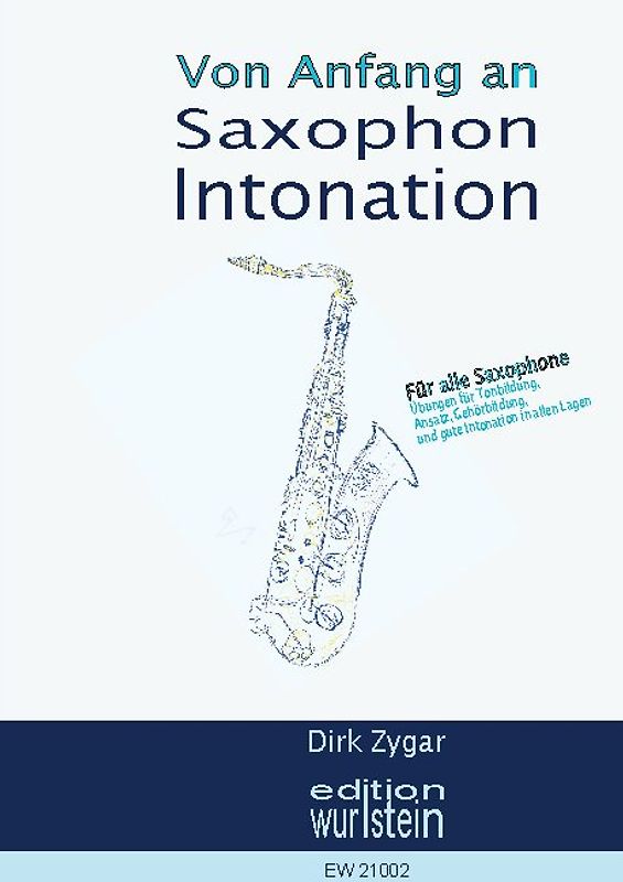 Saxophon Intonation: Für alle Saxophone