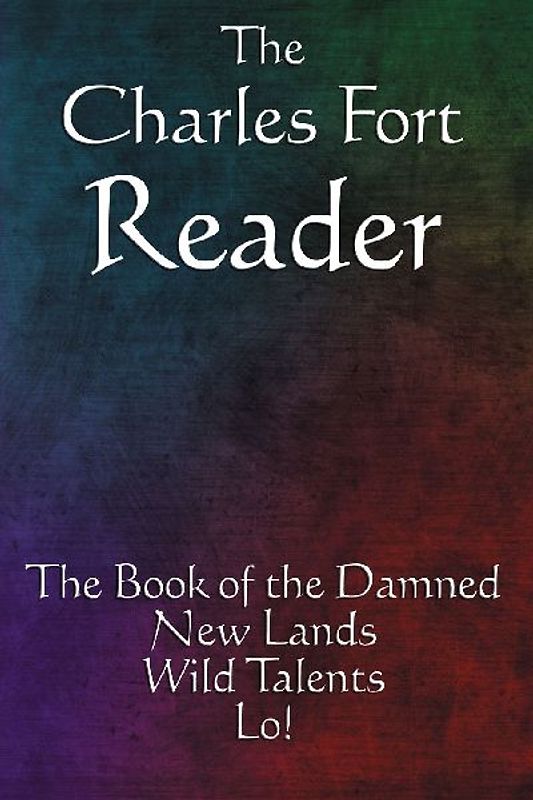 The Charles Fort Reader