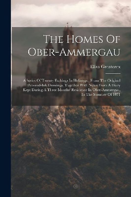 The Homes Of Ober-ammergau
