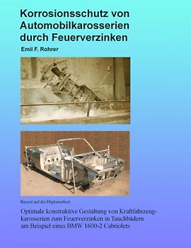 Korrosionsschutz von Automobilkarosserien durch Feuerverzinken